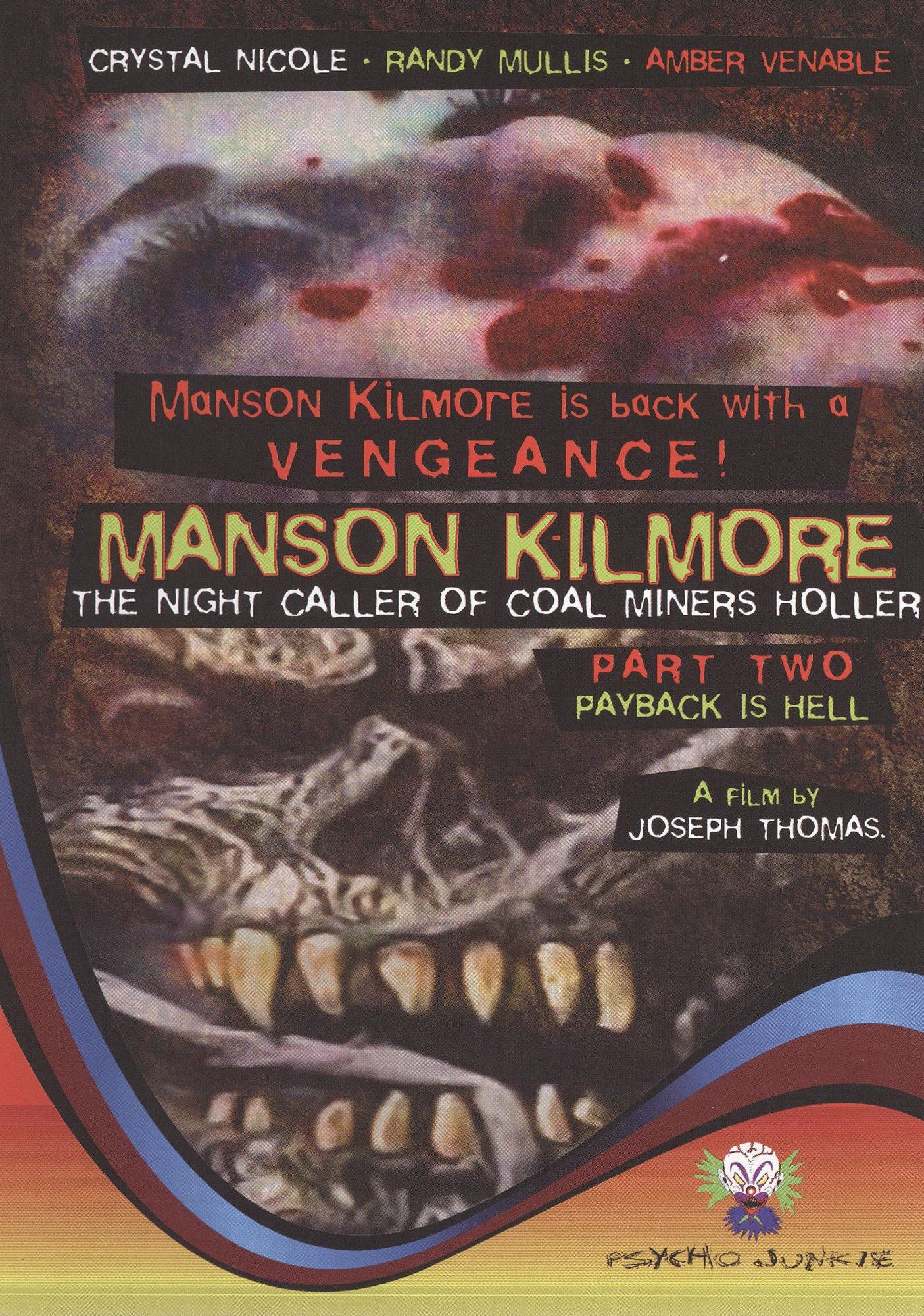 Manson Kilmore: The Night Caller of Coal Miners Holler - Part 2 Payback Is Hell