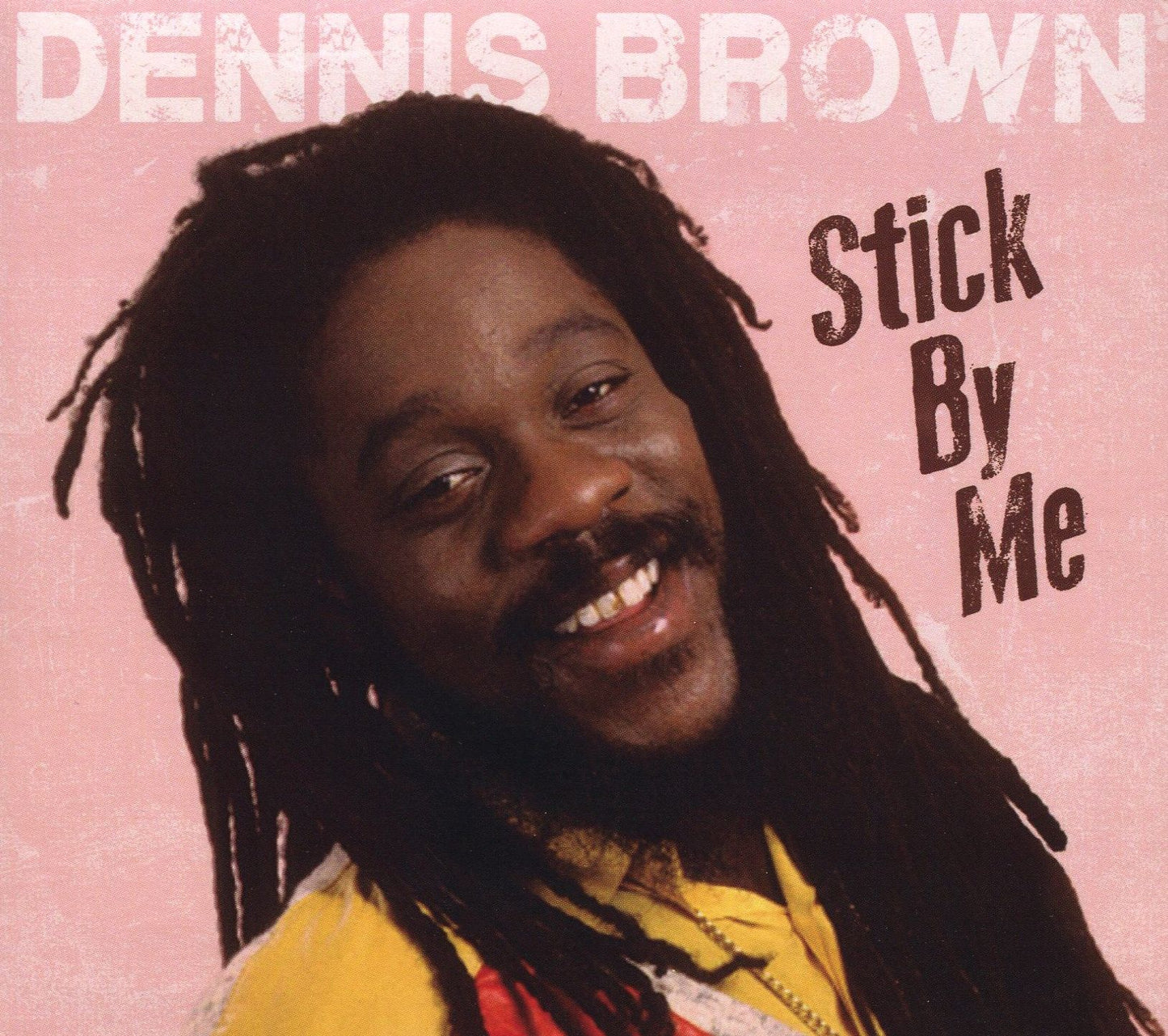 Stick By Me