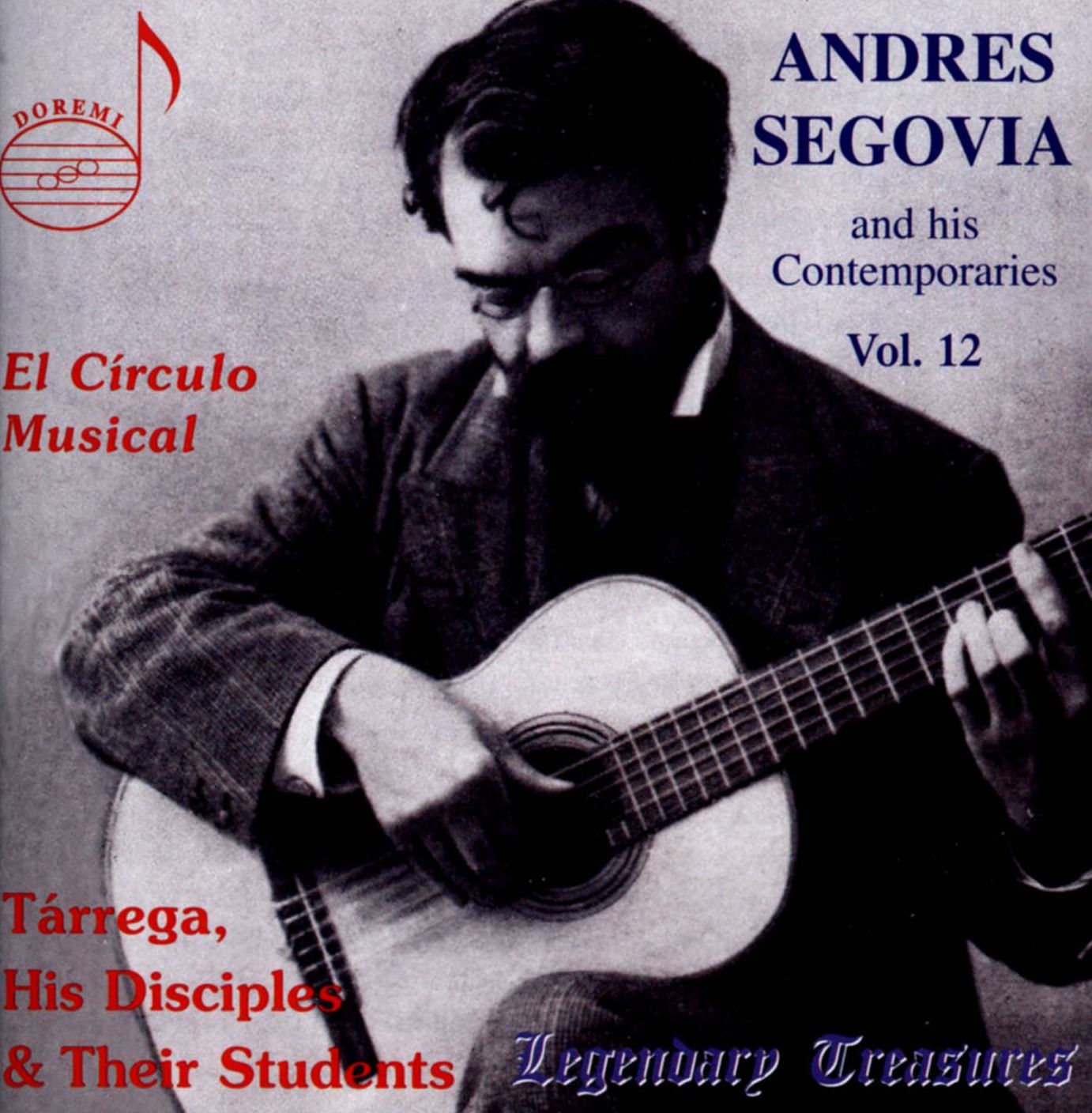 El Circulo Musical: Tarrega, His Disciples & Their Students