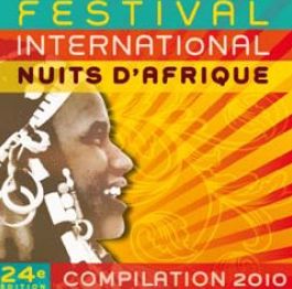 Festival International Nuits D?Afrique, 24i?me ?dition ? Compilation 2010