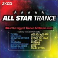 All Star Trance: 24 of the Biggest Trance Anthems Ever!