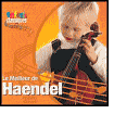 Enfants Classiques: Le Meilleur de Haendel