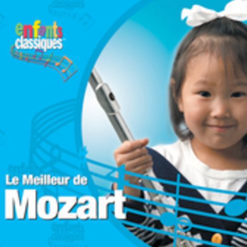 Enfants Classiques: Le Meilleur de Mozart