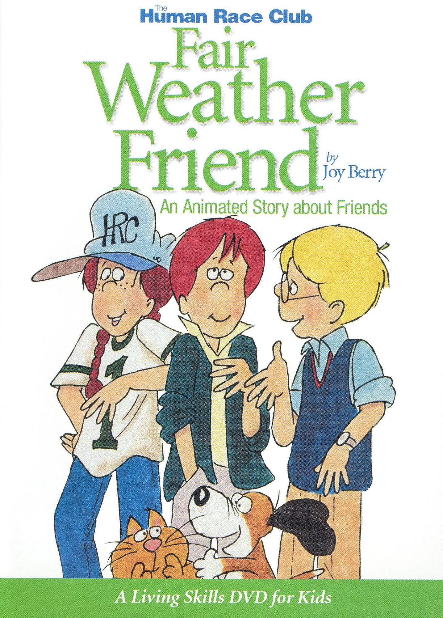 The Human Race Club: Fair Weather Friend
