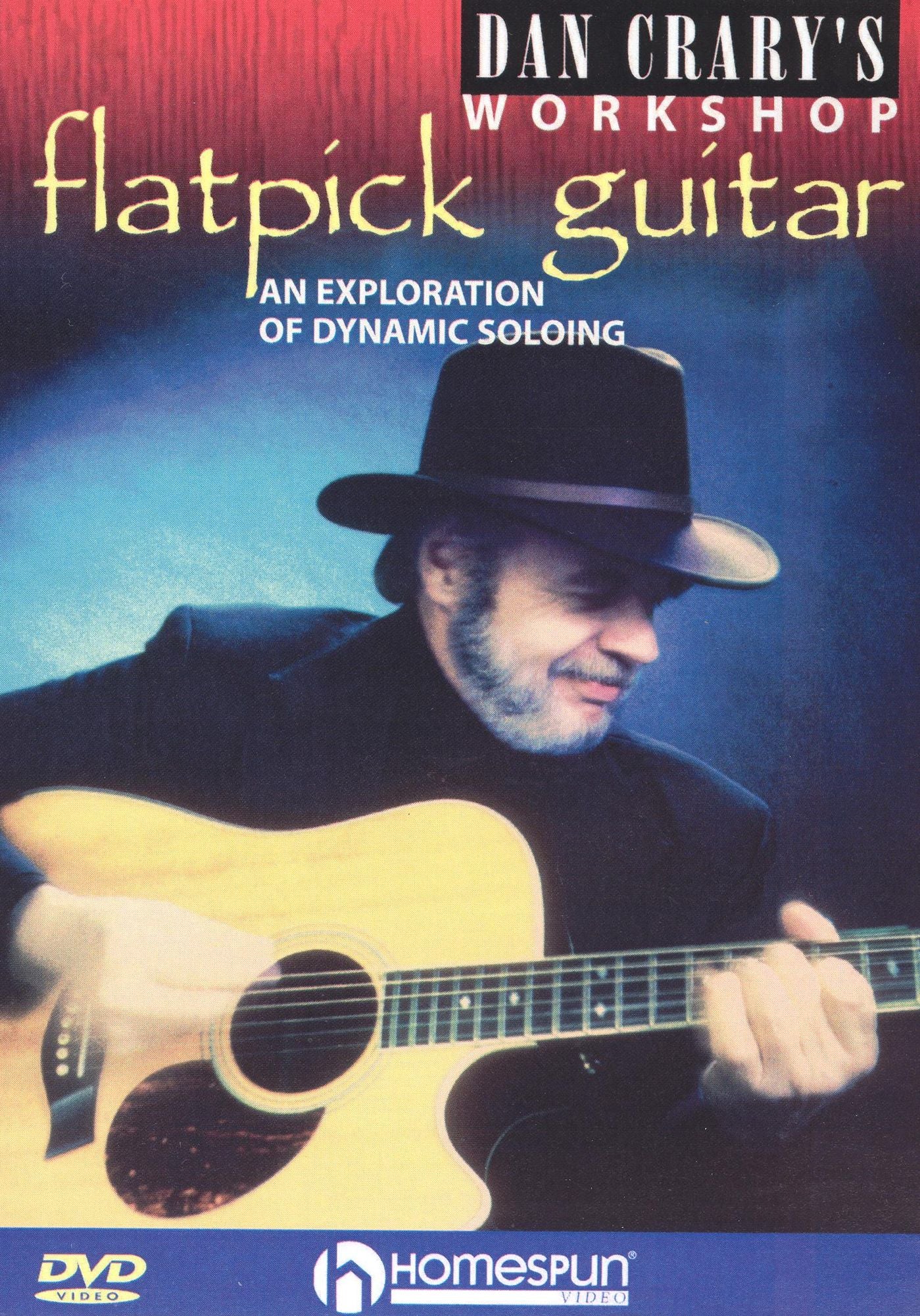 Dan Crary's Flatpick Guitar Workshop