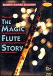 The Magic Flute Story: An Opera Fantasy