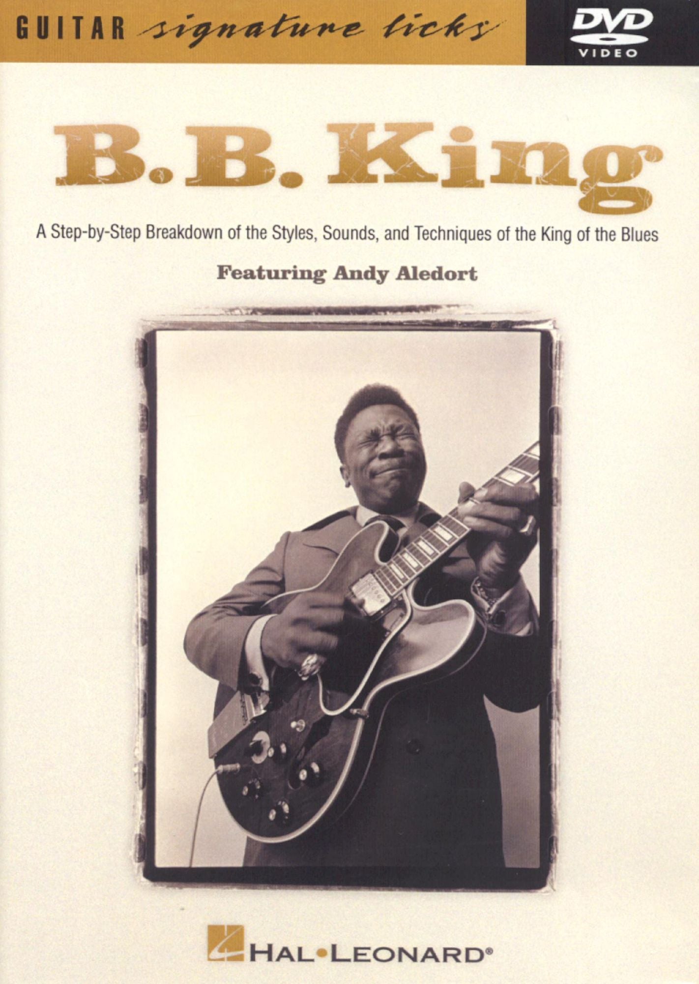 Guitar Signature Licks: B.B. King - Featuring Andy Aledort