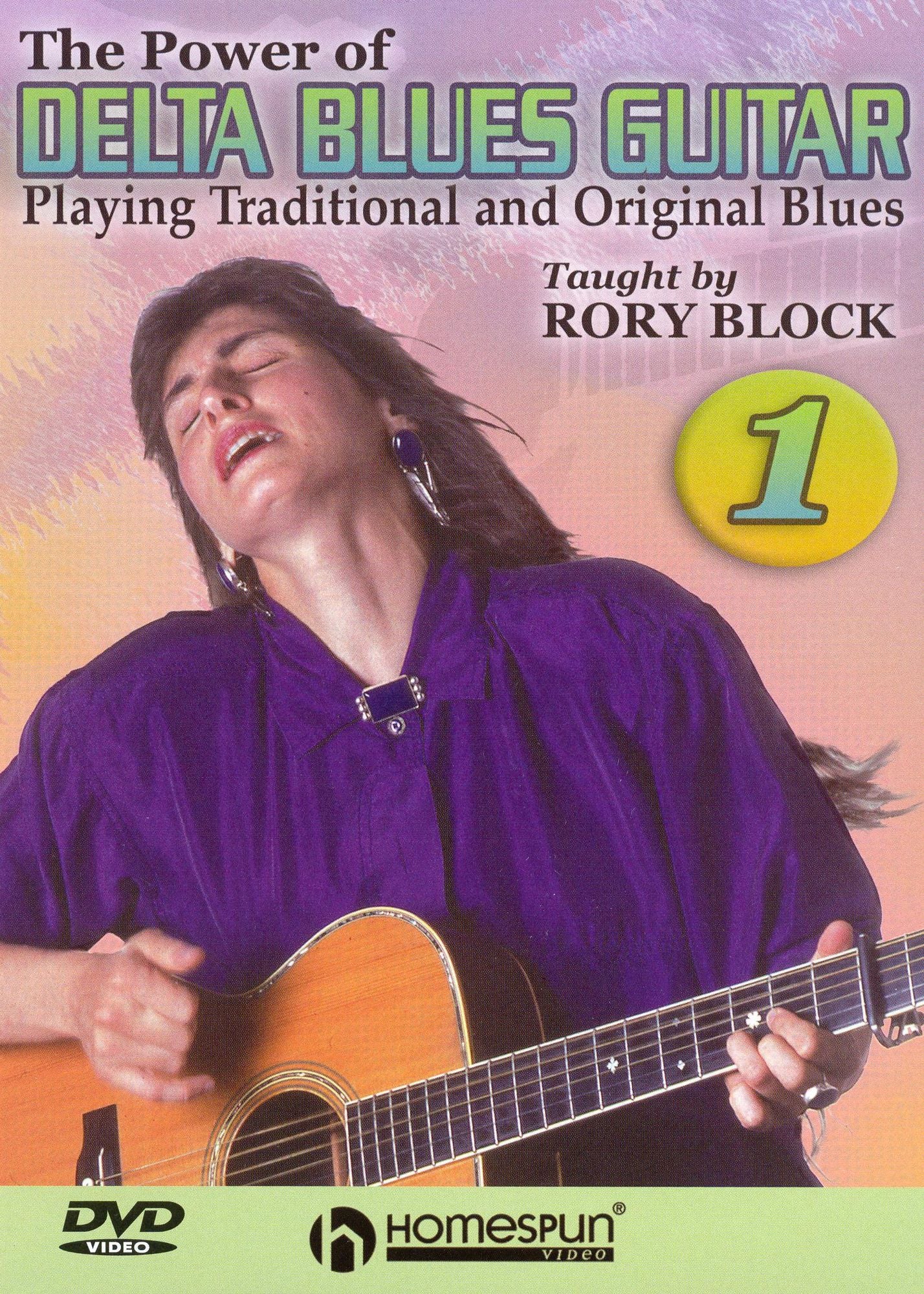The Power of Delta Blues Guitar, Vol. 1: Playing Traditional and Original Blues