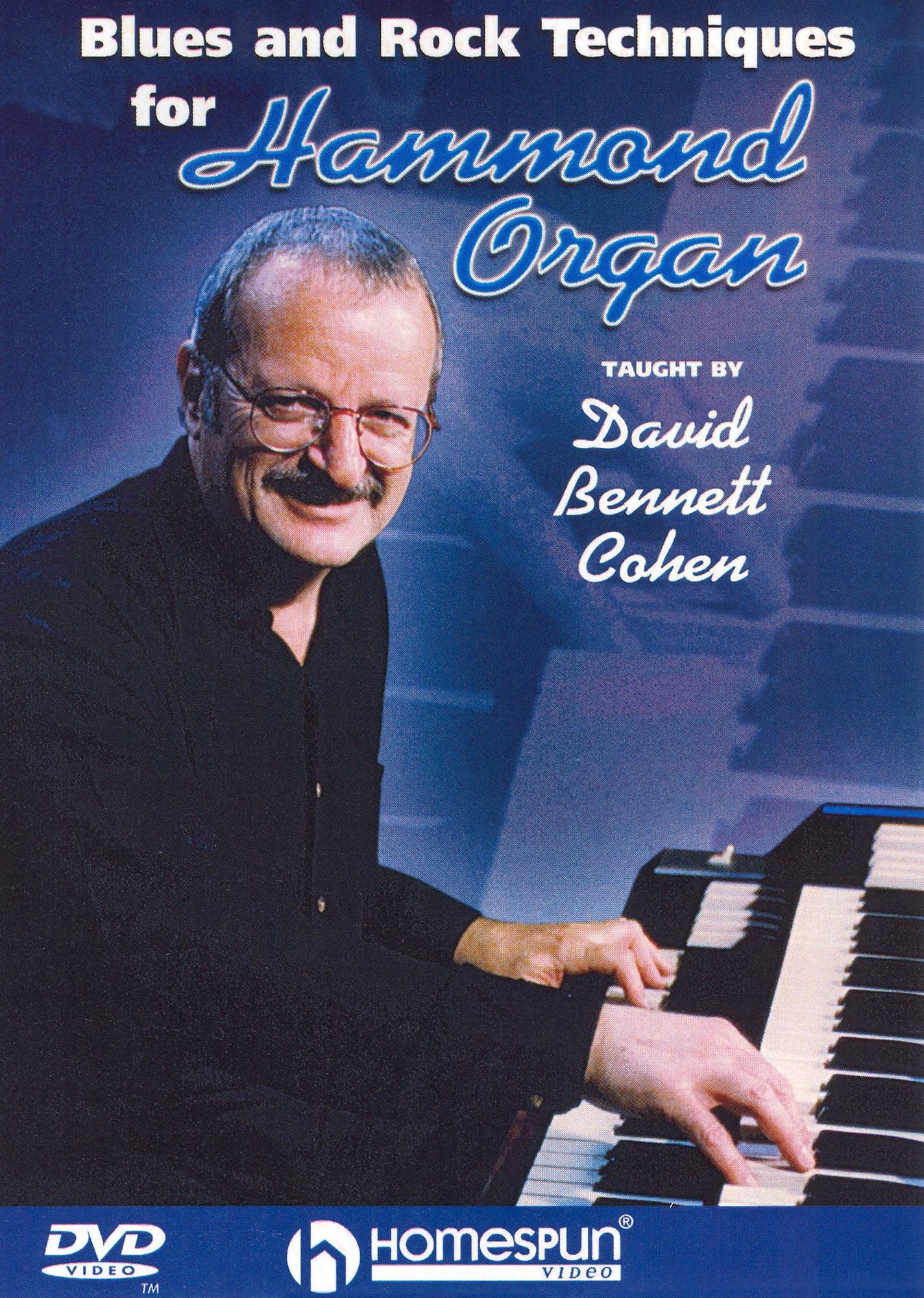 Blues and Rock Techniques for Hammond Organ - Taught by David Bennett Cohen