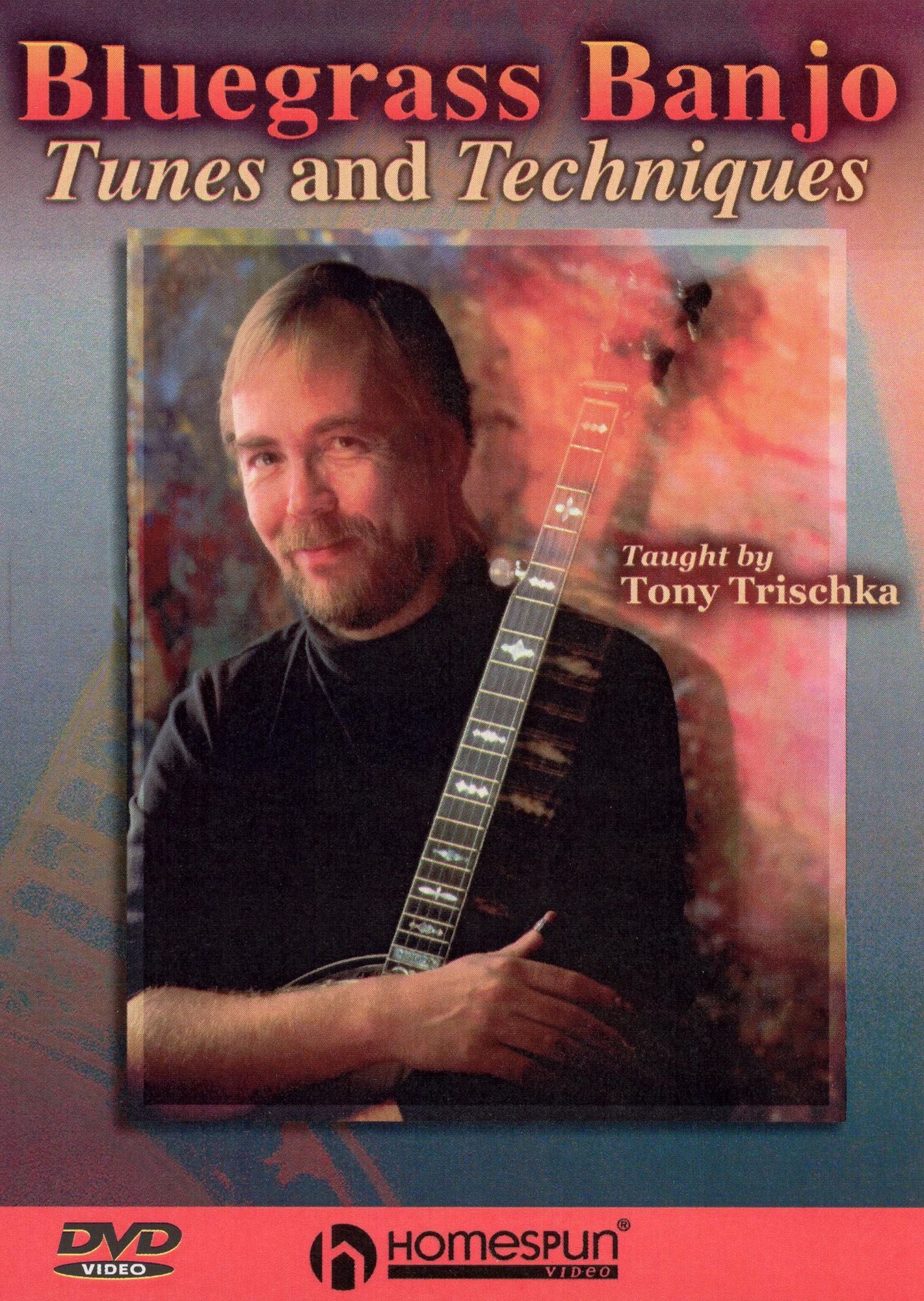 Tony Trischka: Bluegrass Banjo Tunes and Techniques