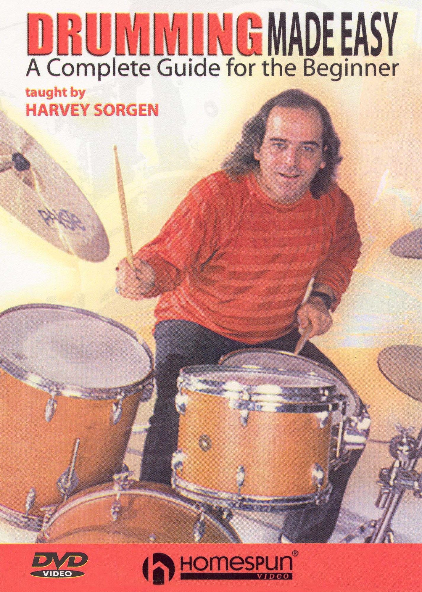 Drumming Made Easy: A Complete Guide for the Beginner, Taught by Harvey Sorgen