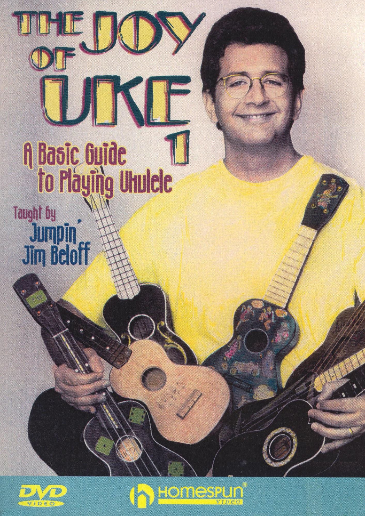 The Joy of Uke, Vol. 1: A Basic Guide to Playing Ukulele