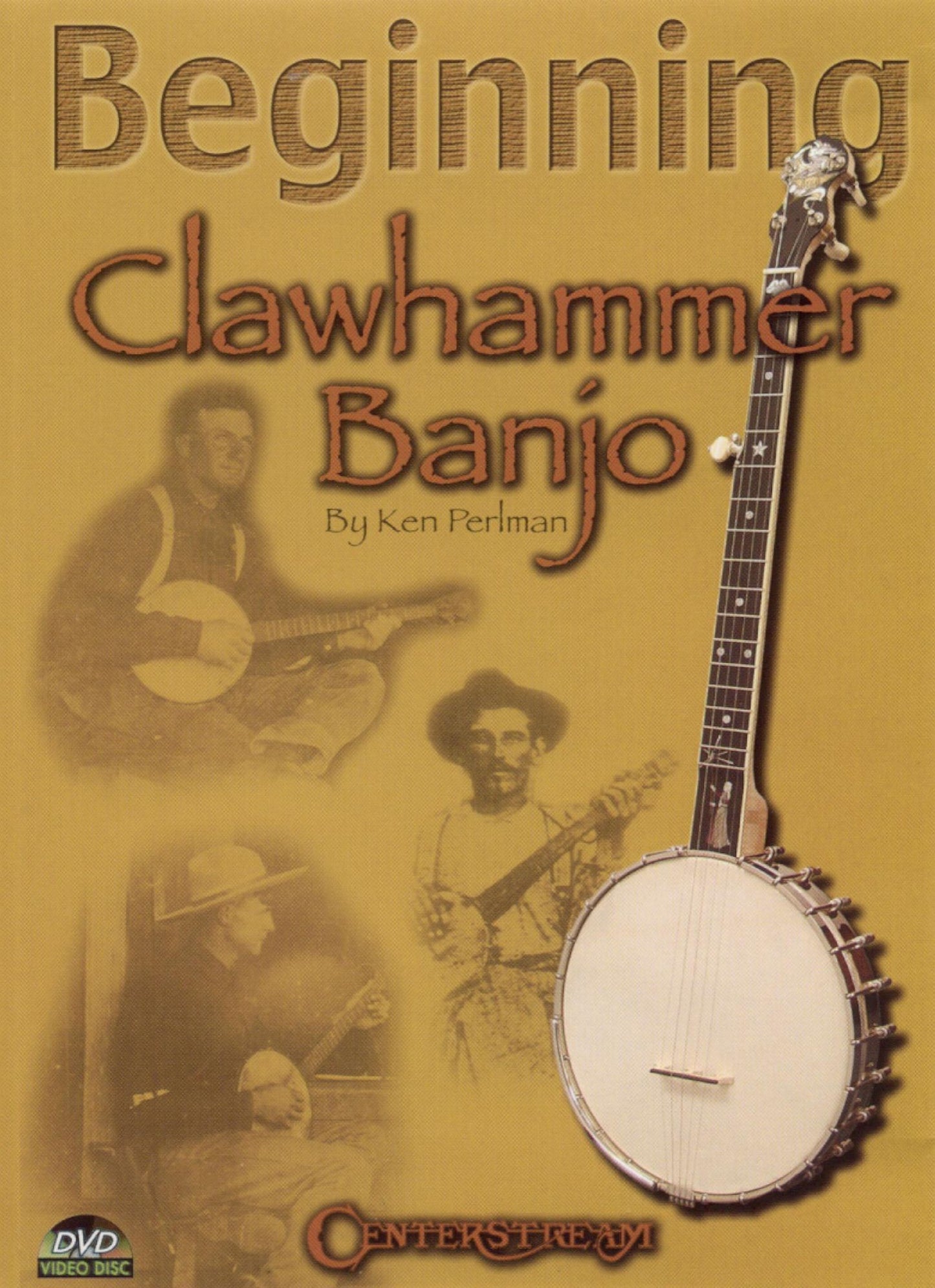 Beginning Clawhammer Banjo by Ken Perlman