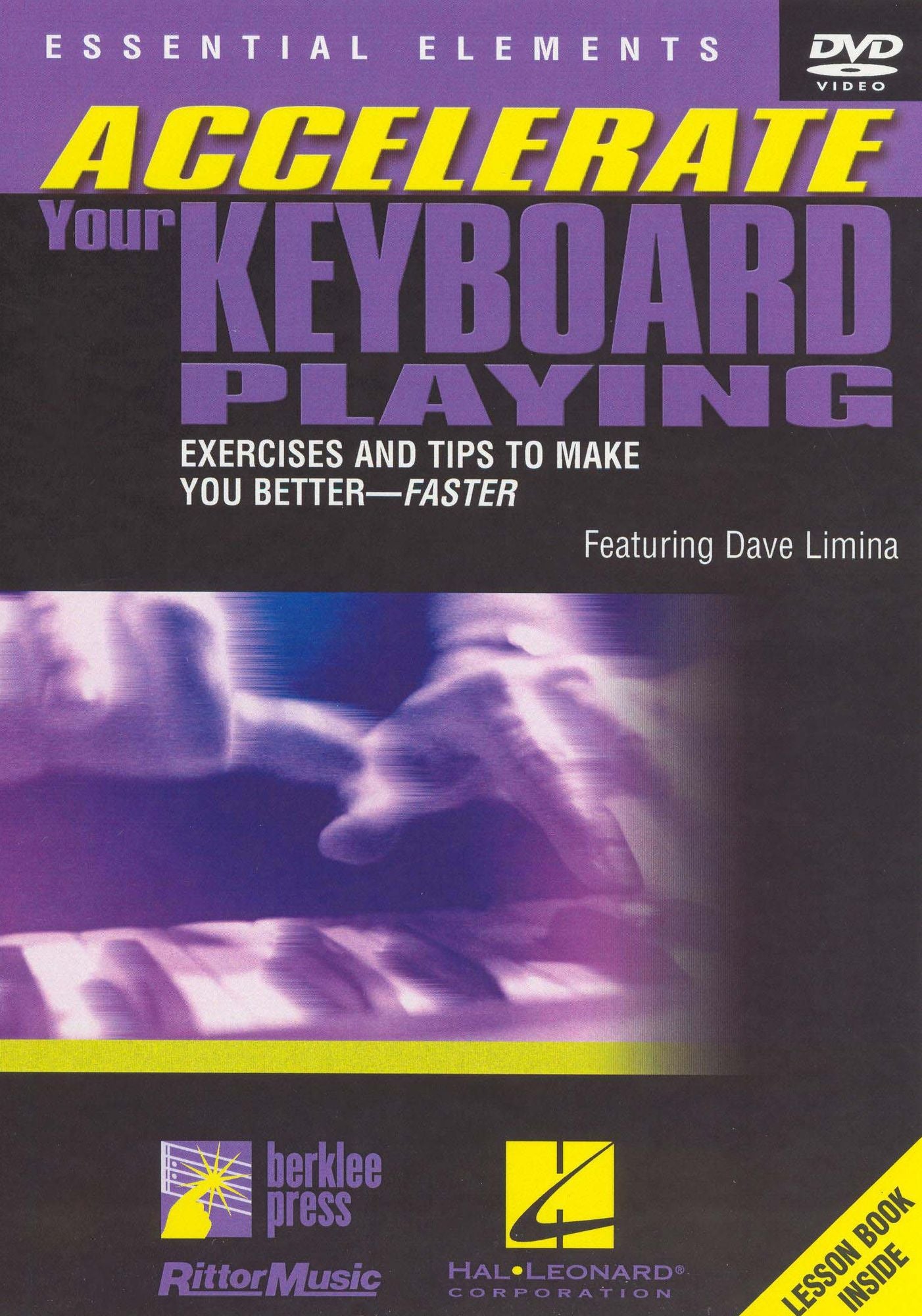 Accelerate Your Keyboard Playing, Featuring Dave Limina