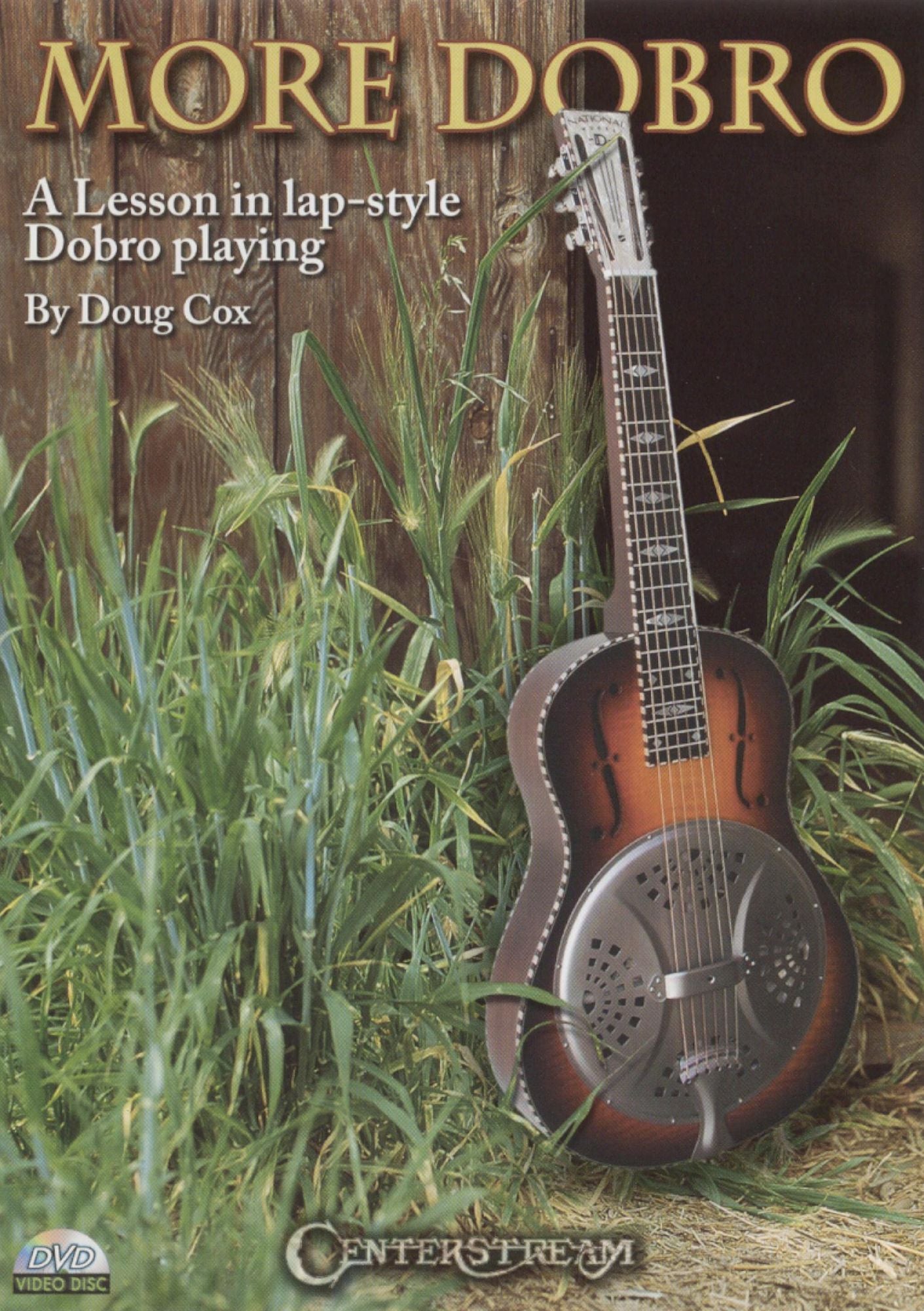 More Dobro: A Lesson in Lap-Style Dobro Playing by Doug Cox