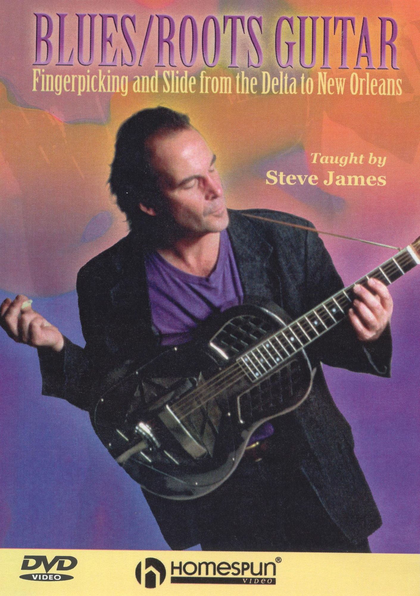 Bues/Roots/Guitar: Fingerpicking and Slide from Delta to New Orleans