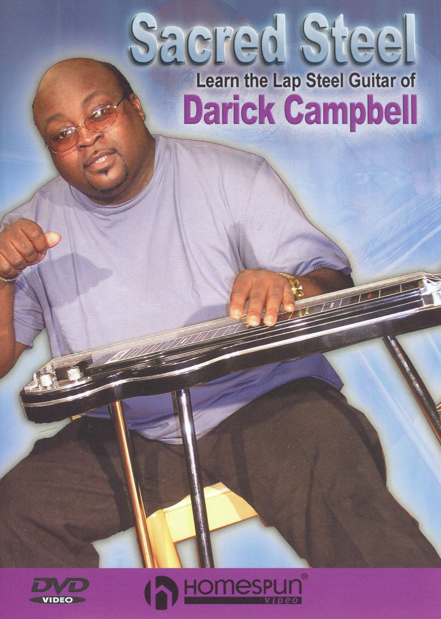 Sacred Steel: Learn the Lap Steel Guitar Of Darick Campbell