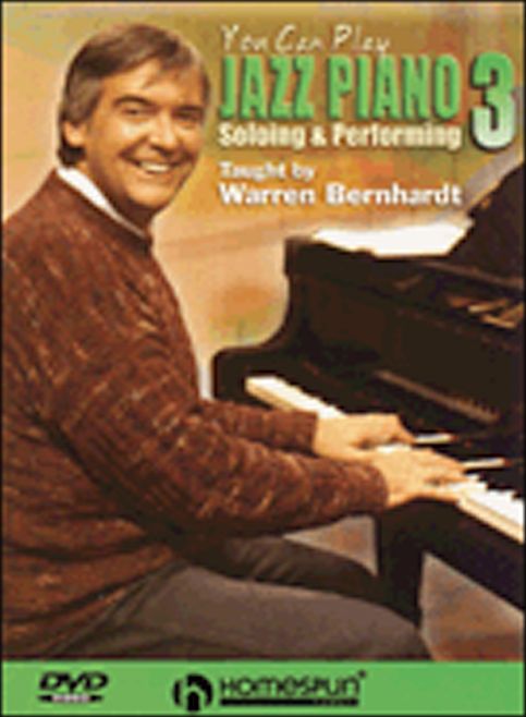 You Can Play Jazz Piano, Vol. 3: Soloing and Performing