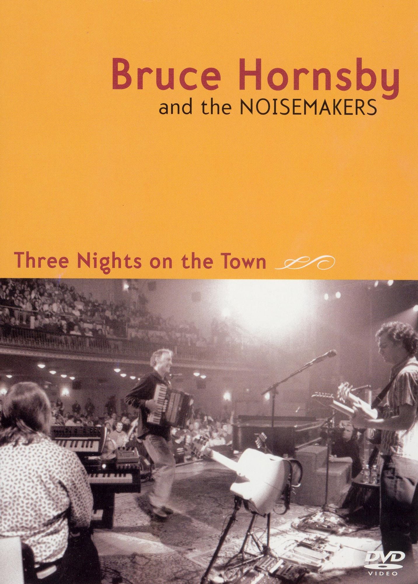 Bruce Hornsby and the Noisemakers: Three Nights on the Town