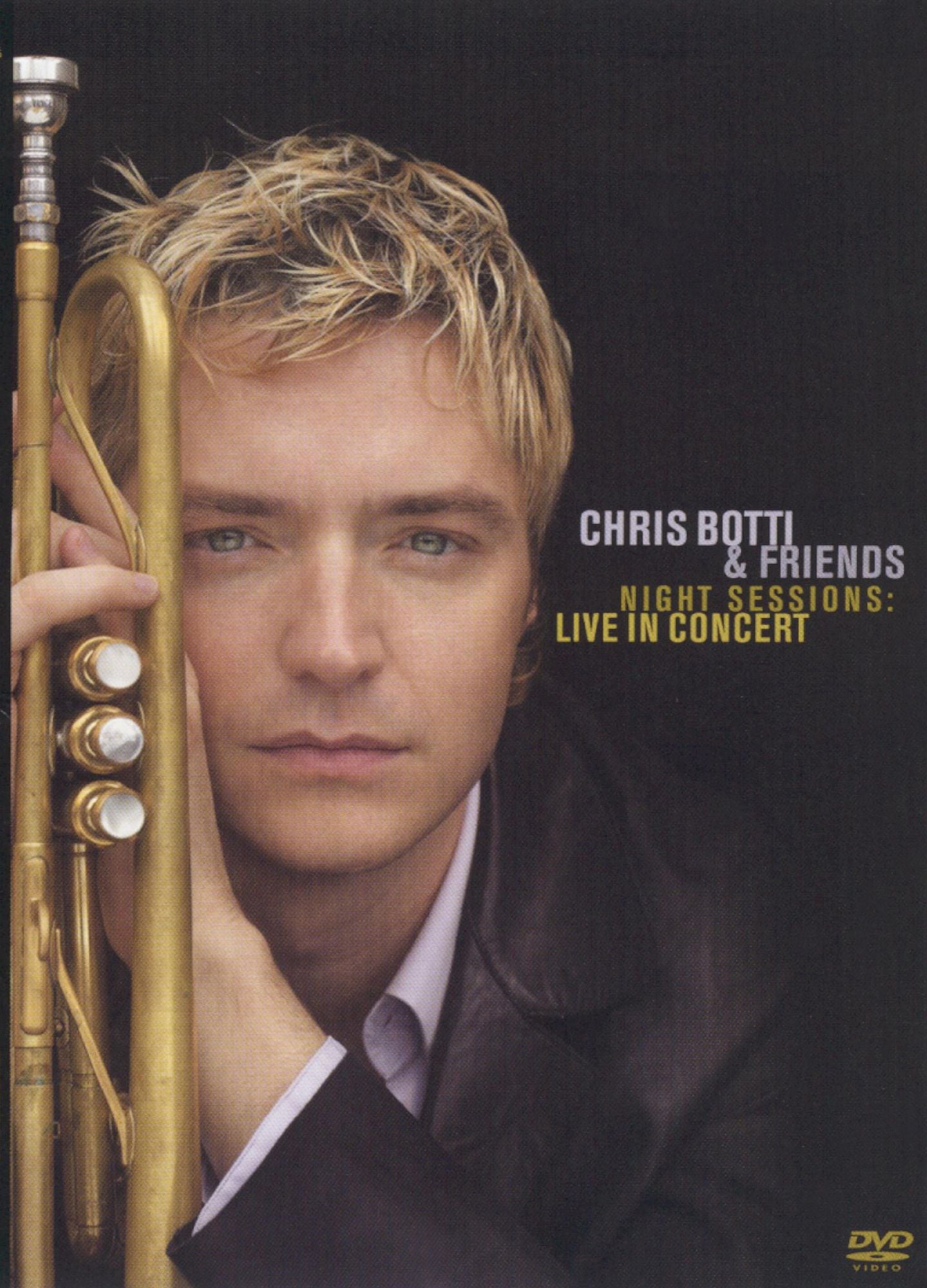 Chris Botti & Friends: Night Sessions - Live in Concert