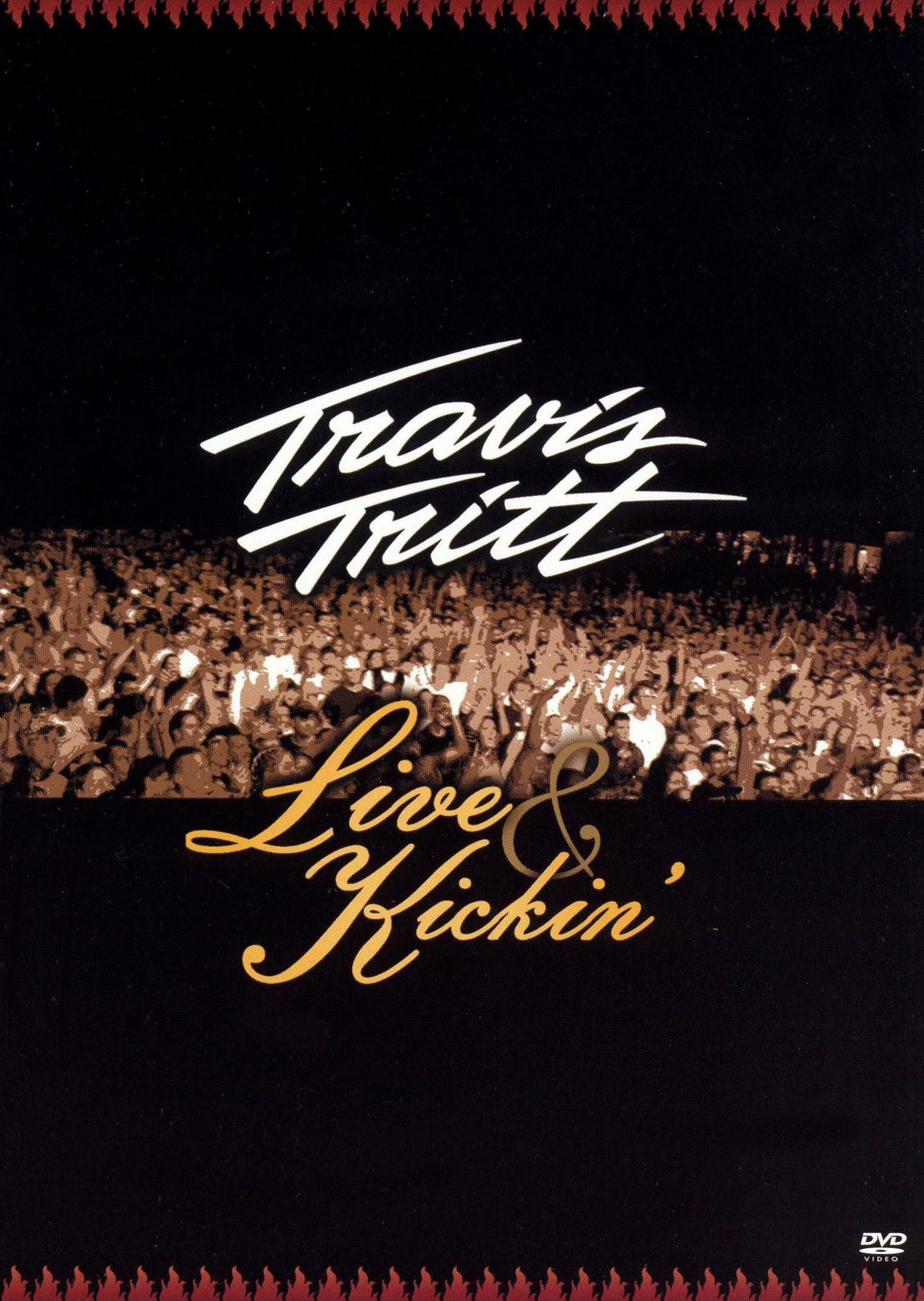 Travis Tritt: Live & Kickin'