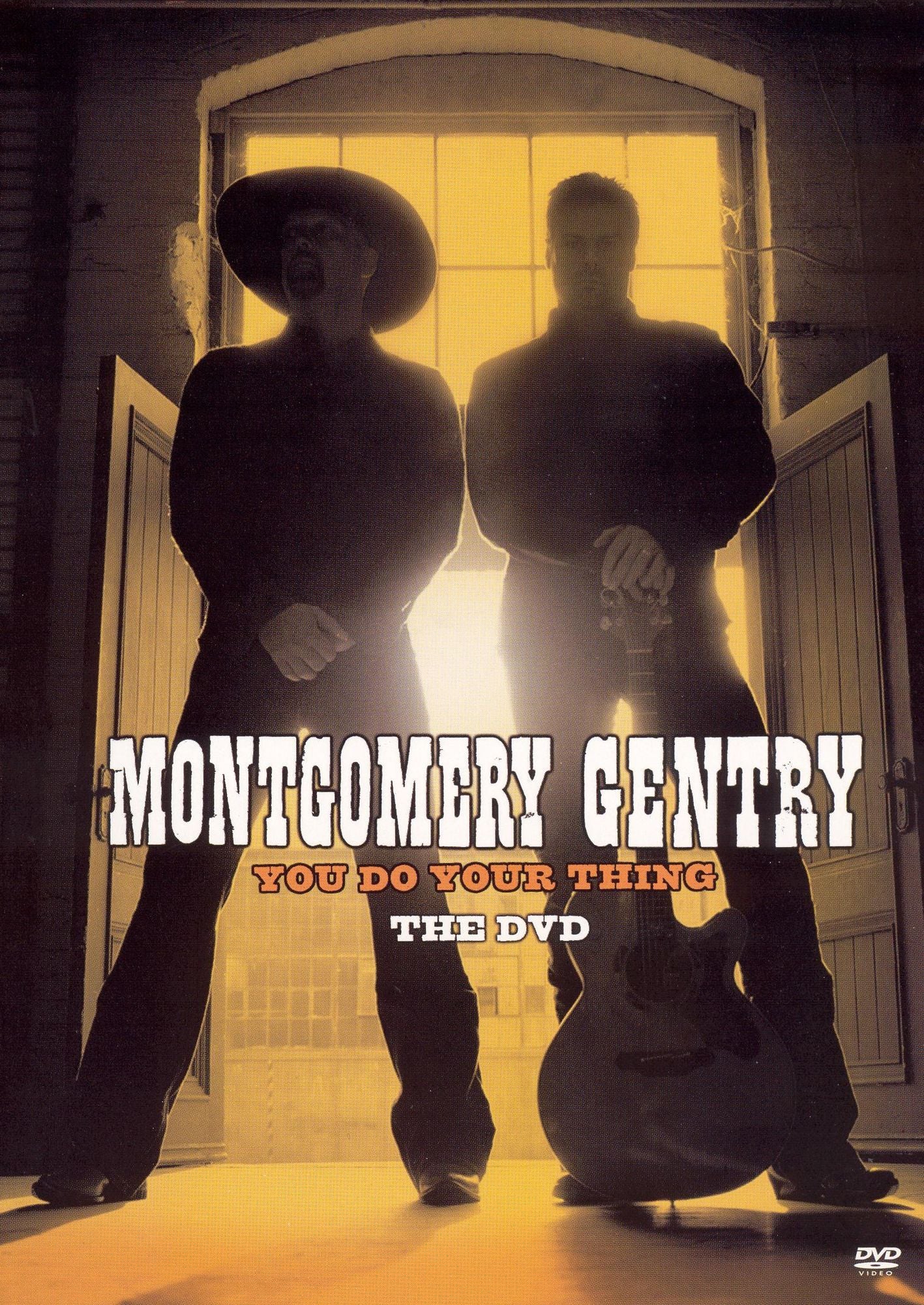 Montgomery Gentry: You Do Your Thing