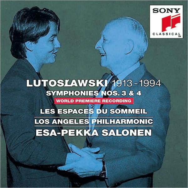 Lutoslawski: Symphonies Nos. 3 & 4