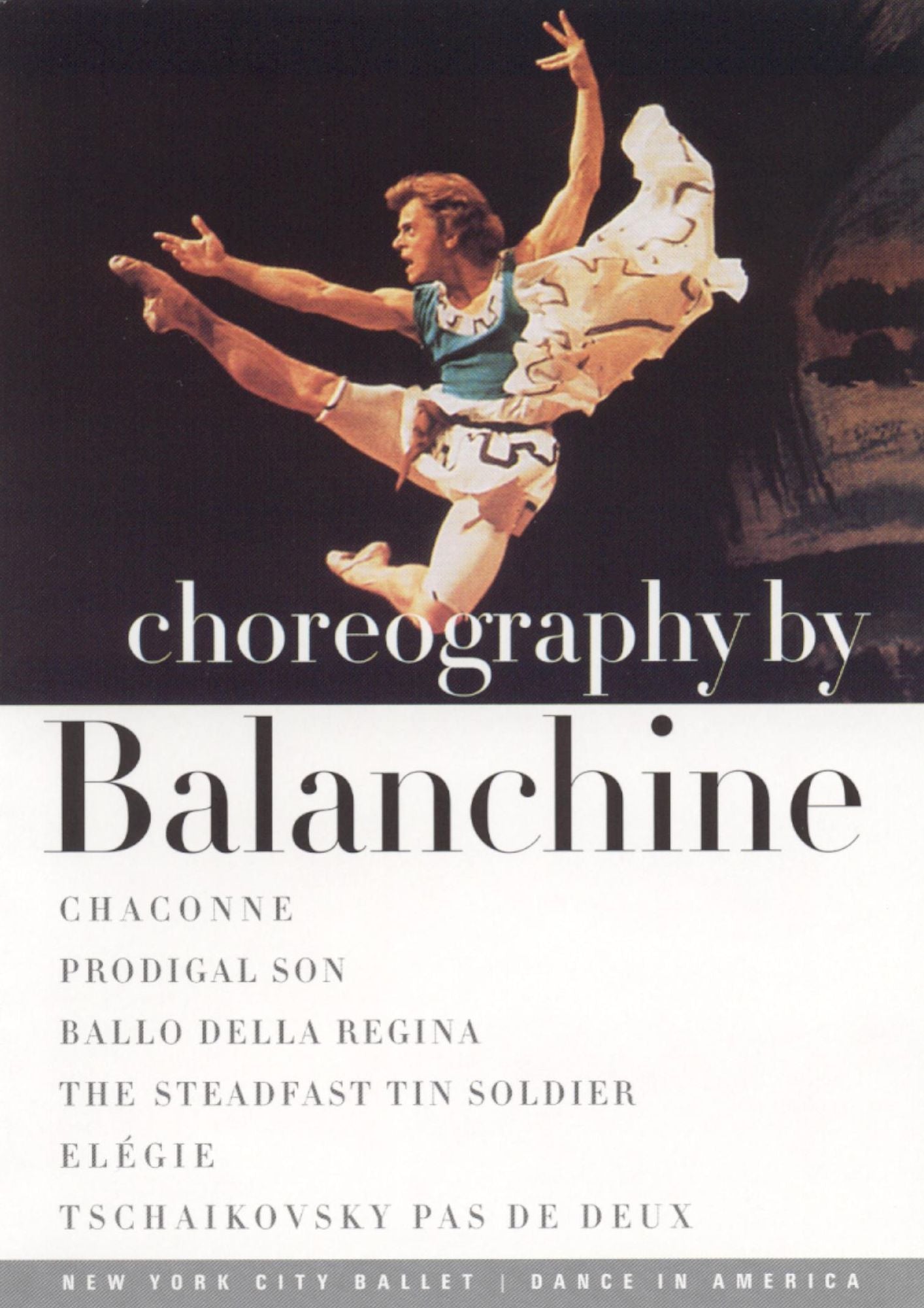 Choreography by Balanchine: Chaconne/Prodigal Son/Ballo Della Regina