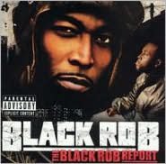 The Black Rob Report