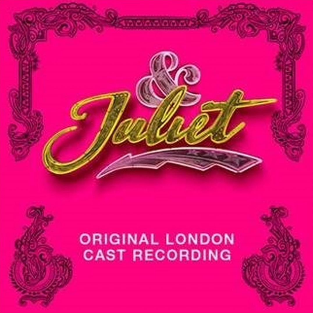 & Juliet [Original London Cast Recording]