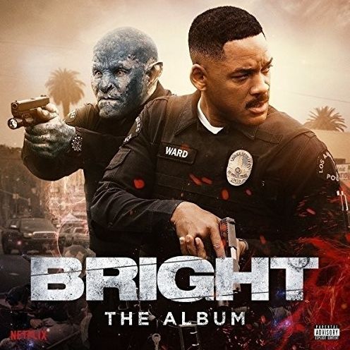 Bright: The Album [Original Soundtrack]