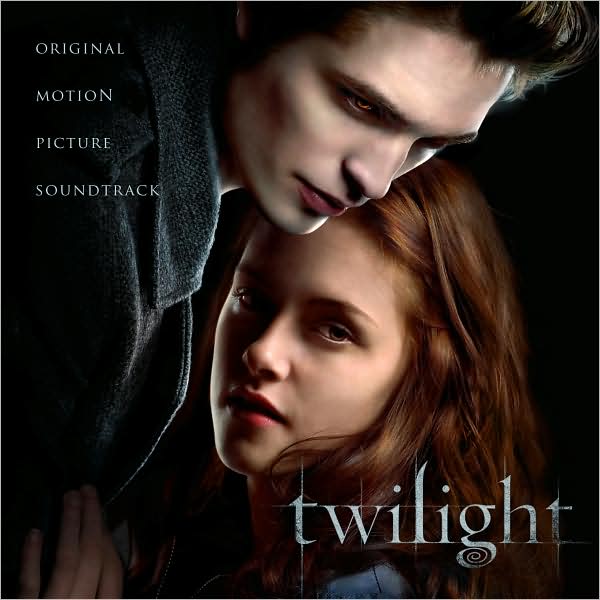 Twilight [Original Motion Picture Soundtrack]