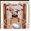 Just Say Yesterday V.6