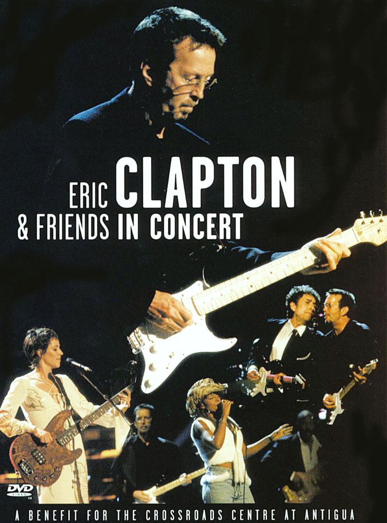 Eric Clapton in Concert: Benefit for Crossroads