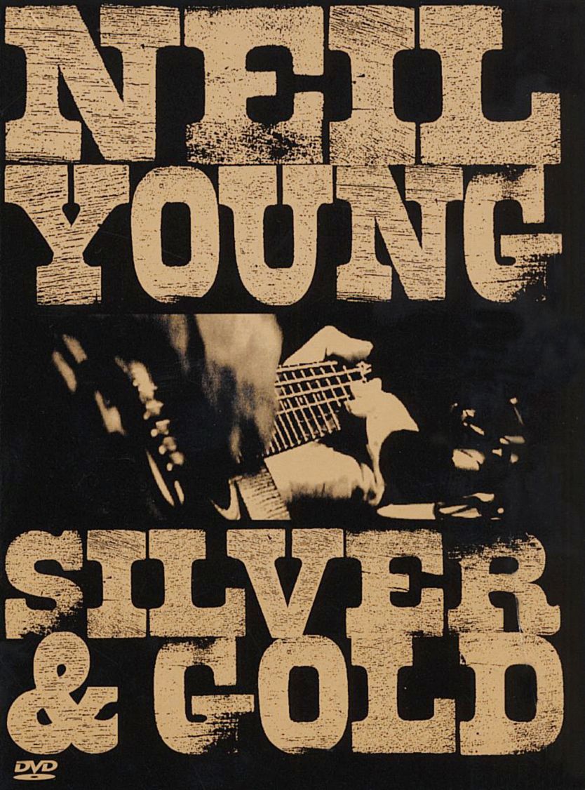 Neil Young: Silver and Gold
