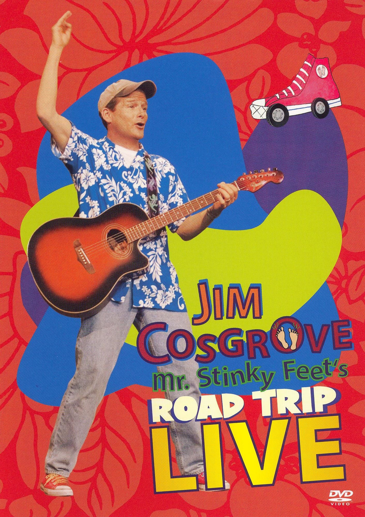 Jim Cosgrove: Mr. Stinky Feet's Road Trip Live