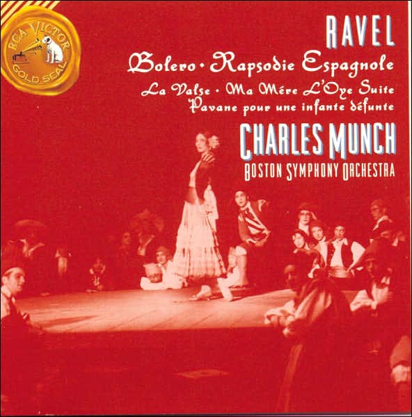 Ravel: Boléro; Rapsodie Espagnole; Pavane Pour Une Infante Défunte