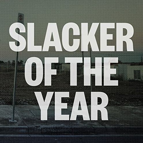 Slacker Of The Year