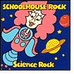 Schoolhouse Rock: Science Rock