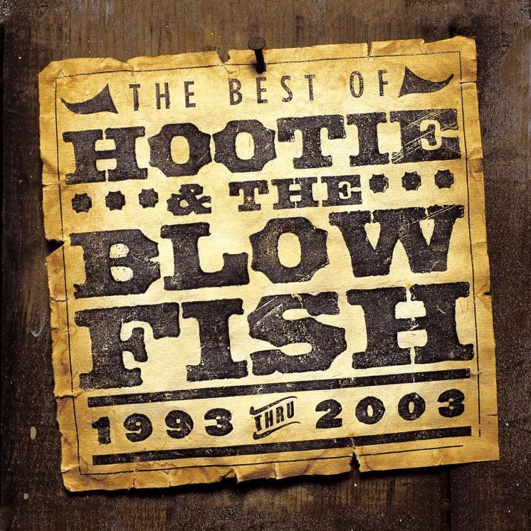 The Best of Hootie & the Blowfish (1993 Thru 2003)