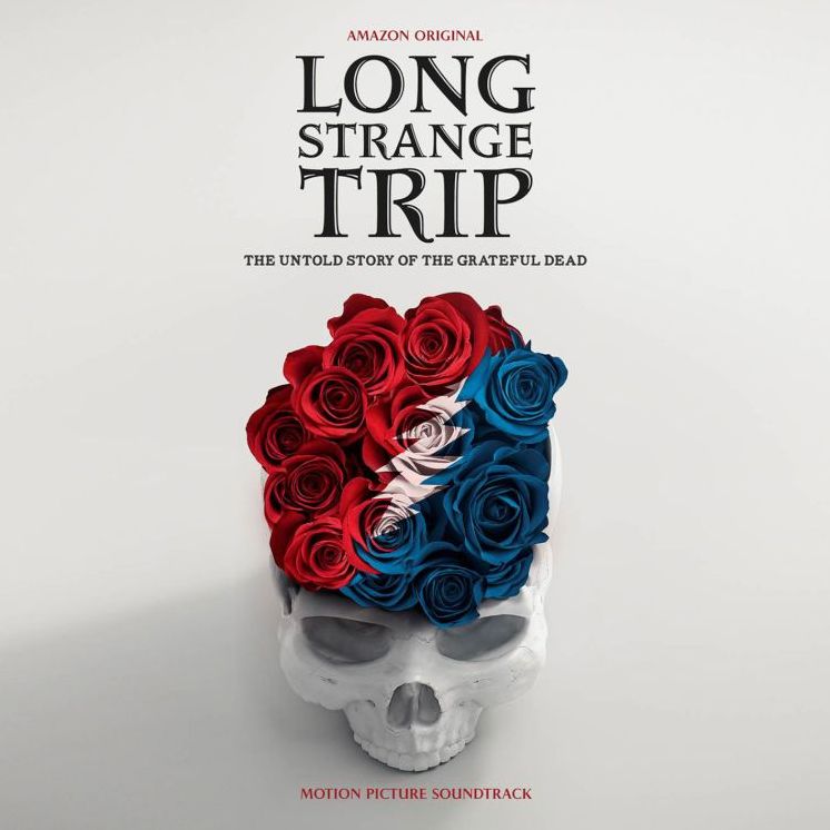 Long Strange Trip: The Untold Story Of The Grateful Dead [Motion Picture Soundtrack Hig