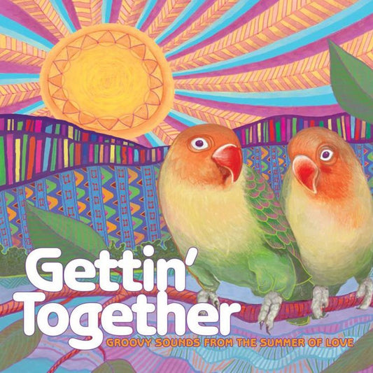 Gettin Together: Groovy Sounds From Summer
