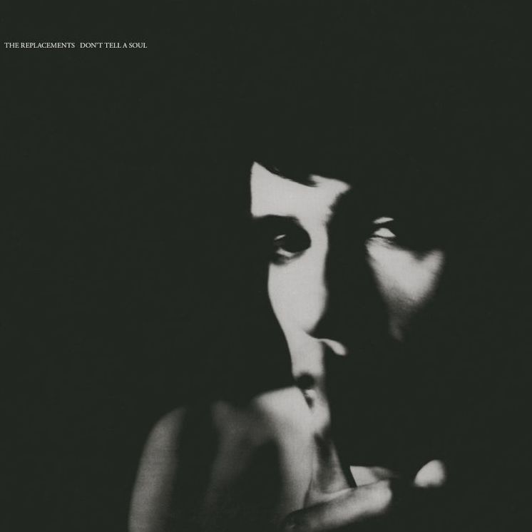 Don't Tell A Soul (Replacements)