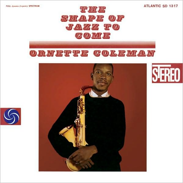 The Shape Of Jazz To Come