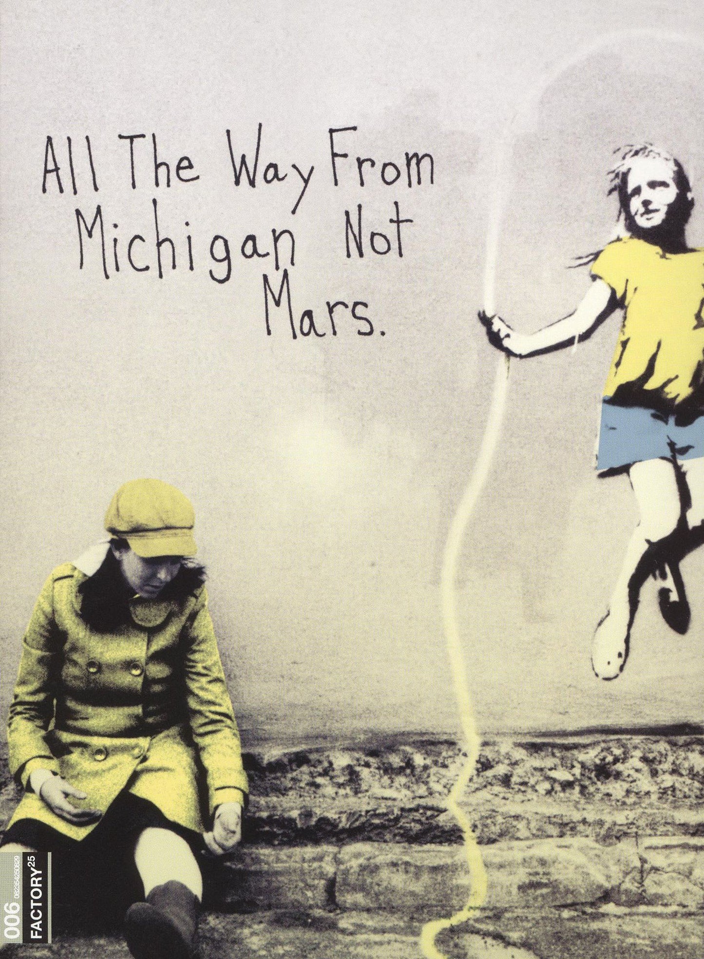 All the Way From Michigan Not Mars