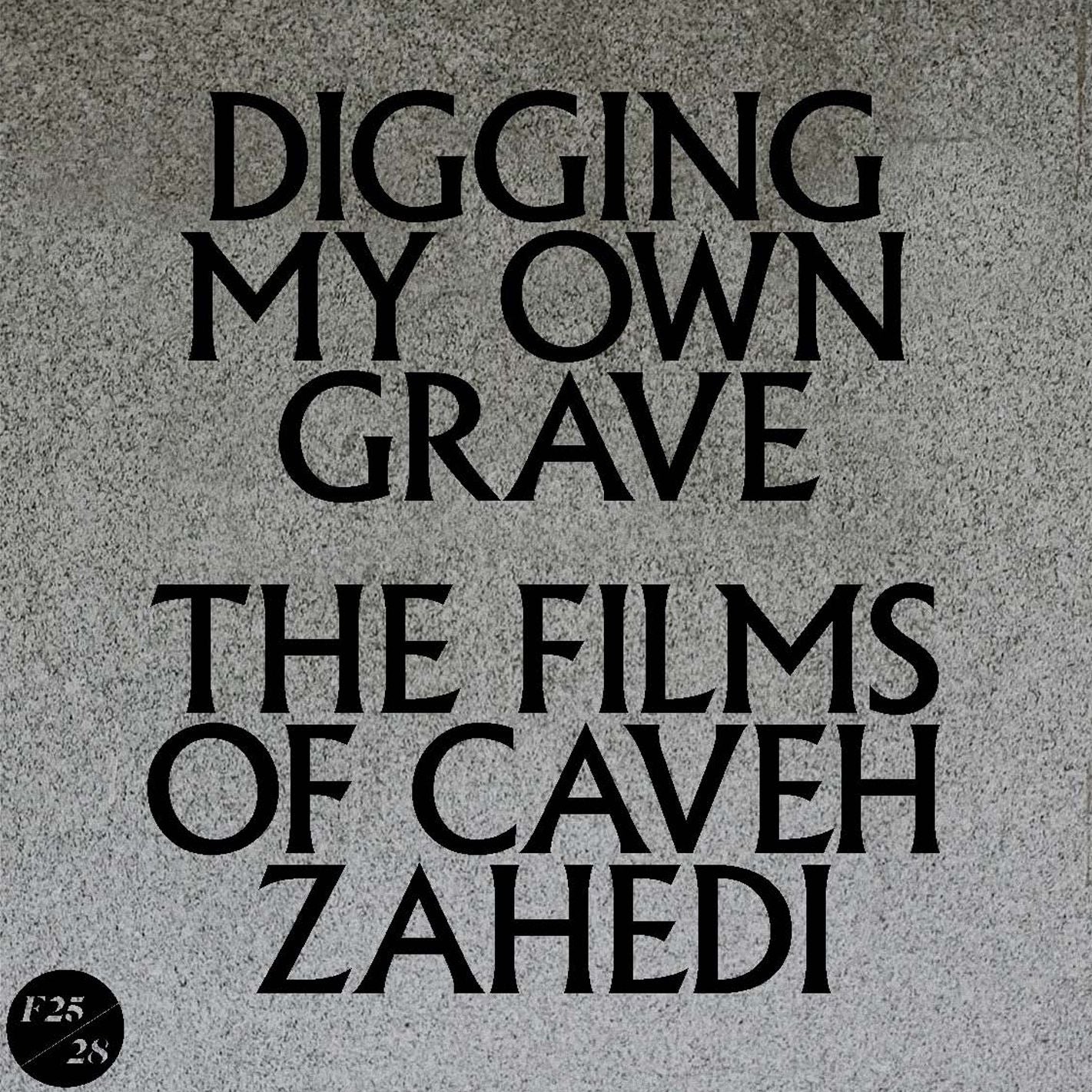 Digging My Own Grave: The Films of Caveh Zahedi [6 Discs]