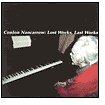 Conlon Nancarrow: Lost Works, Last Works