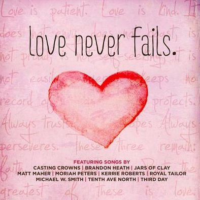 Love Never Fails [2013]