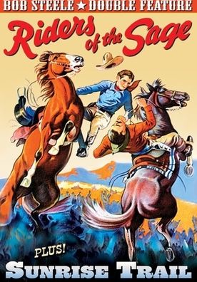 Bob Steele Double Feature: Riders of the Sage/Sunrise Trail