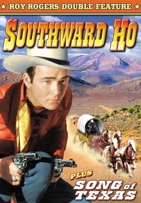 Southward Ho/Song of Texas